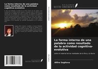 Produktbild: La forma interna de una palabra como resultado de la actividad cognitiva-evolutiva