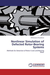 Produktbild: Nonlinear Simulation of Defected Rotor-Bearing Systems
