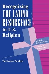 Produktbild: Recognizing The Latino Resurgence In U.s. Religion