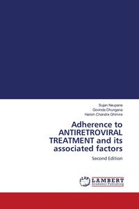 Produktbild: Adherence to ANTIRETROVIRAL TREATMENT and its associated factors