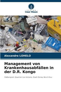 Produktbild: Management von Krankenhausabf&auml;llen in der D.R. Kongo