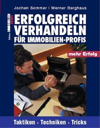 Produktbild: Erfolgreich Verhandeln f&uuml;r Immobilien-Profis