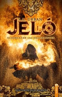Produktbild: Jel&oacute; &ndash; Scharlatan und Heilsbringer