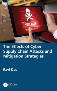 Produktbild: The Effects of Cyber Supply Chain Attacks and Mitigation Strategies