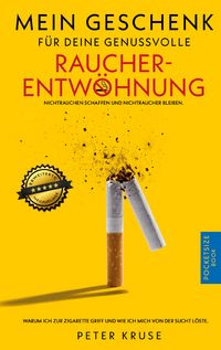 Produktbild: Mein Geschenk f&uuml;r deine genussvolle Raucherentw&ouml;hnung