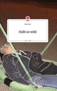 Produktbild: Halb so wild. Life is a Story - story.one