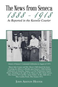 Produktbild: The News from Seneca - 1888 - 1918 - as Reported in the Keowee Courier