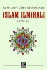 Produktbild: Islam Ilmihali - S&uuml;nni Alevi Caferi Kaynaklariyla