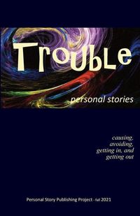 Produktbild: Trouble: causing, avoiding, getting in and getting out