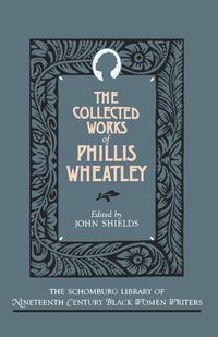 Produktbild: The Collected Works of Phillis Wheatley