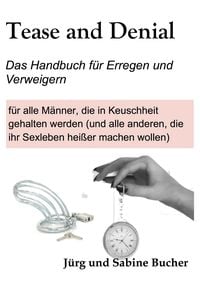 Produktbild: Tease and Denial - Das Handbuch f&uuml;r Erregen und Verweigern