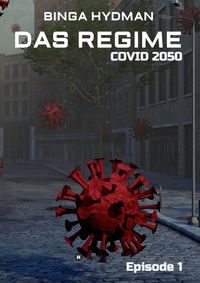 Produktbild: Das Regime - Covid 2050