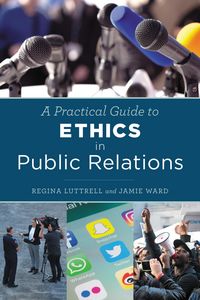 Produktbild: A Practical Guide to Ethics in Public Relations