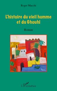 Produktbild: L'histoire du vieil homme et du Ghouhl