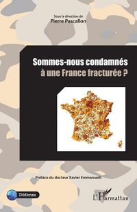 Produktbild: Sommes-nous condamn&eacute;s &agrave; une France fractur&eacute;e ?