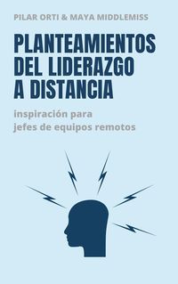 Produktbild: Planteamientos del liderazgo a distancia. Inspiraci&oacute;n para jefes de equipos remotos.