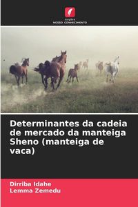 Produktbild: Determinantes da cadeia de mercado da manteiga Sheno (manteiga de vaca)