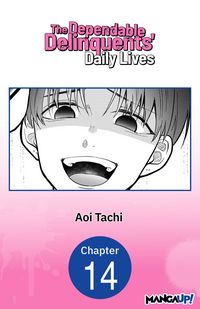 Produktbild: The Dependable Delinquents' Daily Lives #014