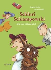 Produktbild: Schluri Schlampowski und der St&ouml;renfried / Schluri Schlampowski Band 3