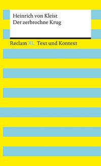 Bild vom Artikel Der zerbrochne Krug. Textausgabe mit Kommentar und Materialien vom Autor Heinrich Kleist