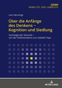 Produktbild: &Uuml;ber die Anf&auml;nge des Denkens &minus; Kognition und Siedlung