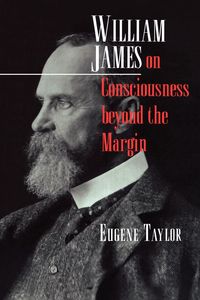 Produktbild: William James on Consciousness beyond the Margin