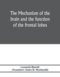 Produktbild: The mechanism of the brain and the function of the frontal lobes