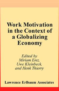 Produktbild: Work Motivation in the Context of A Globalizing Economy