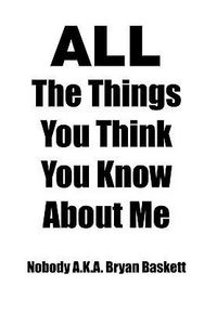 Produktbild: Baskett, N: All the Things You Think You Know about Me