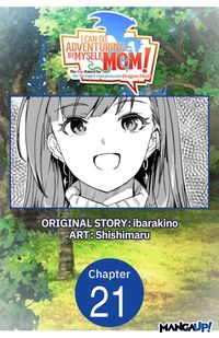 Produktbild: I Can Go Adventuring by Myself, Mom!: The Son Raised by the Strongest Overprotective Dragon-Mom #021