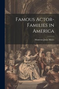 Produktbild: Famous Actor-families in America