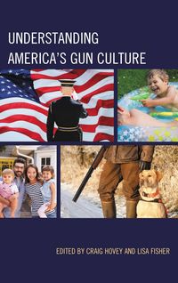 Produktbild: Understanding America's Gun Culture