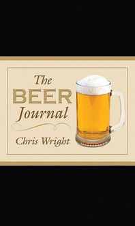 Bild vom Artikel The Beer Journal vom Autor Chris Wright