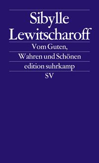 Produktbild: Vom Guten, Wahren und Sch&ouml;nen