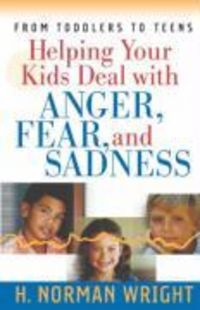 Produktbild: Helping Your Kids Deal with Anger, Fear, and Sadness