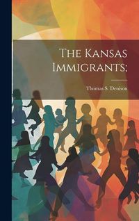 Produktbild: The Kansas Immigrants;
