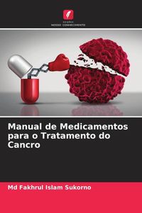 Produktbild: Manual de Medicamentos para o Tratamento do Cancro