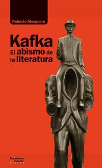 Produktbild: Kafka : el abismo de la literatura
