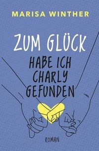 Produktbild: Zum Gl&uuml;ck habe ich Charly gefunden