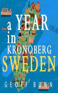 Produktbild: A Year in Kronoberg: It's in Sweden