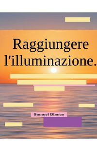 Produktbild: Raggiungere l'illuminazione.