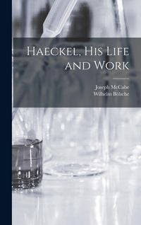 Produktbild: Haeckel, His Life and Work