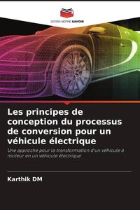 Produktbild: Les principes de conception du processus de conversion pour un v&eacute;hicule &eacute;lectrique