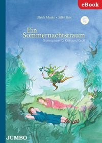 Produktbild: Ein Sommernachtstraum. Shakespeare f&uuml;r Klein und Gro&szlig;