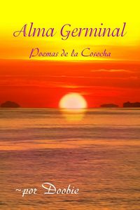 Produktbild: Alma germinal: Poemas de la cosecha