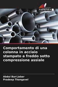 Produktbild: Comportamento di una colonna in acciaio stampato a freddo sotto compressione assiale
