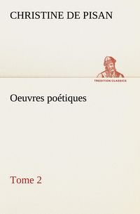 Produktbild: Oeuvres po&eacute;tiques Tome 2