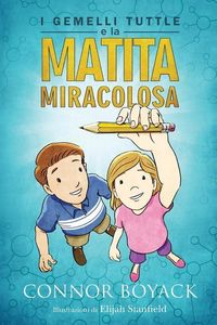 Produktbild: I Gemelli Tuttle e la Matita Miracolosa