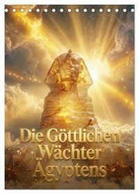 Produktbild: Die G&ouml;ttlichen W&auml;chter &Auml;gyptens (Tischkalender 2027 DIN A5 hoch), CALVENDO Monatskalender