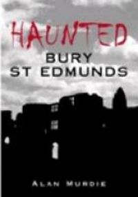 Produktbild: Haunted Bury St Edmunds